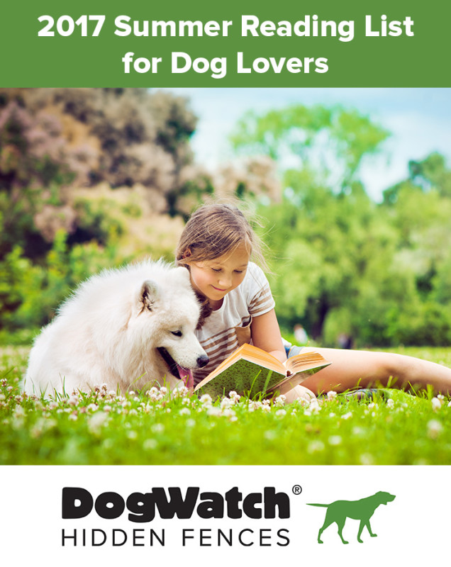 Pin - DogWatch 2017 Summer Reading List for Dog Lovers