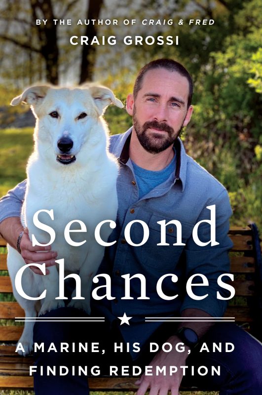 the cover of the book Second Chances: A Marine, His Dog, and Finding Redemption
